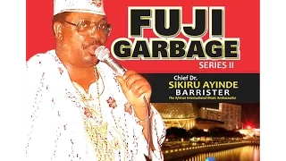 fuji garbage series 2 by dr sikiru ayinde barrister