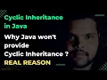 Cyclic Inheritance Inheritance in Java Object Oriented Programming