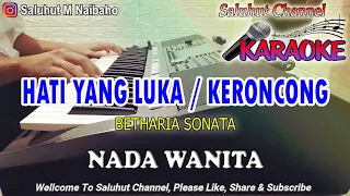 Download HATI YANG LUKA KERONCONG ll KARAOKE KERONCONG ll BETHARIA SONATA ll NADA WANITA ES=DO MP3