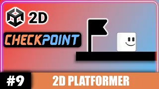 Unity 2D CHECKPOINTS Tutorial Simple and Easy Unity 2D Platformer Tutorial