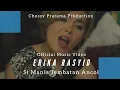 Lagu ERIKA RASYID - SI MANIS JEMBATAN ANCOL (Official Music Video)