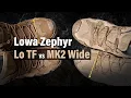 Lowa Zephyr Lo TF vs MK2 Mid Wide
