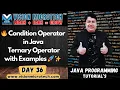 Condition Operator in Java Ternary Operator in Java Explained with Examples
