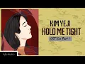 Download Lagu Kim Yeji (김예지) - Hold Me Tight Lyrics Eve (이브) OST Part 1 [Han|Rom|Eng]