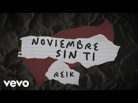 Download MP3 Reik - Noviembre Sin Ti (Letra / Lyrics)