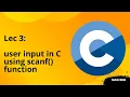 Lecture 3 User input using scanf function in C
