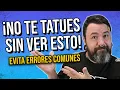 Los 10 MEJORES consejos antes de tu PRIMER tatuaje