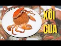Download Lagu Cách mình làm xôi cua nhàn tênh. - EP41