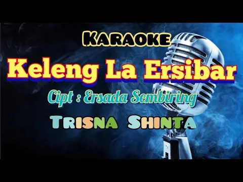 Download MP3 KELENG LA ERSIBAR • TRISNA SHINTA | KARAOKE #LAGU KARO TERBARU