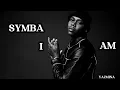 Lagu Symba – I AM (Music Video) | YAZMINA