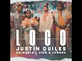 Loco - Justin Quiles, Chimbala & Zion & Lennox