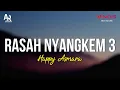Download Lagu Rasah Nyangkem 3 - Happy Asmara (LIRIK)