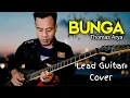 BUNGA -THOMAS ARYA |LEAD GUITAR COVER