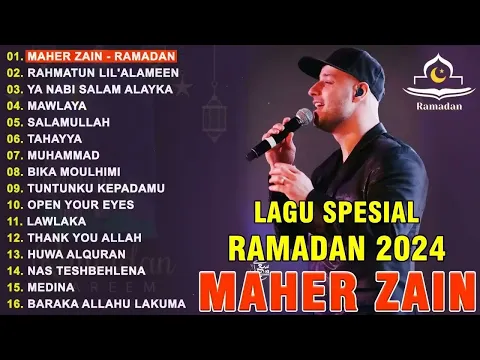 Download MP3 Maher Zain Full Album 2024 Spesial Menyambut Ramadan 2024 Playlist Lagu Rhamadan