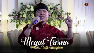 Download MEGAT TRESNO - DHIMAS TEDJO Medley GUBUG ASMORO || MAHKOTA JAYA CAMPURSARI MP3