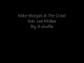 Mike Morgan and the Crawl feat  Lee McBee, Big D shuffle