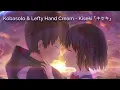 Nightcore | Kiseki (キセキ） - Kobasolo ft. Lefty Hand Cream