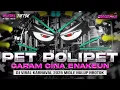 DJ PET POLIPET X GARAM CINA - CEK SOUND HOREG KARNAVAL MIDDLE NROTOK NULUP - DJ PARTY BASS BLAYER