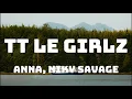 Download Lagu ANNA, Niky Savage - TT LE GIRLZ (Testo/Lyrics)
