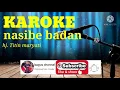 Download Lagu KAROKE lagu sedih tarling NASIBE BADAN Hj Titin maryati
