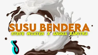 Download SUSU BENDERA !!! ( STEVE WUATEN X DISKO TANAH ) - REMIX 2021 MP3