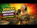 Lagu DENGAN NAFASMU – UNGU | Cover Koplo Reggae ACA MUSIC Koplo Joss