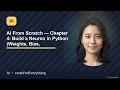 AI From Scratch Chapter 4 Build a Neuron in Python Weights Bias Activation