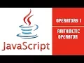JavaScript Operators 1 Lecture 12