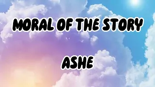 Ashe Moral Of The Story Speed Up 