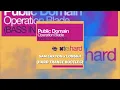 Public Domain - Operation Blade (Sam Laxton x Lonskii Bootleg)