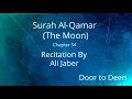 Download Lagu Surah Al-Qamar (The Moon) Ali Jaber  Quran Recitation