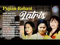 Download Lagu Pujian Rohani Latris || Lagu Pujian Rohani Menenangkan Hati || Full Album Rohani Kristen
