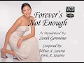 Forever is not enough