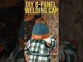 DIY 8-Panel Welding Cap