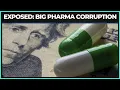 EXPLOSIVE New Report Exposes Big Pharma Corruption