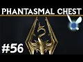 Skyrim Special Edition Phantasmal Chest Let s play