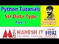 Python Tutorials Str Data Type Part - 1 Class