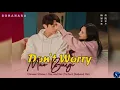 Download Lagu Mao Buyi - Don't Worry - She and Her Perfect Husband OST Lyrics Pin/Rom/Eng/Indo