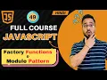JavaScript Tutorial in Hindi Factory Functions vs Module Pattern