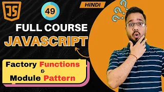 JavaScript Tutorial in Hindi Factory Functions vs Module Pattern