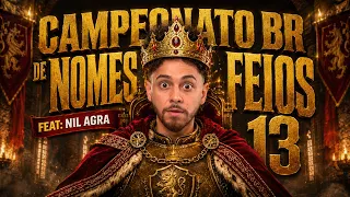 GIO LISBOA - CAMPEONATO BR DE NOMES FEIOS 13 🇧🇷