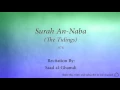 Download Lagu Surah An Naba The Tidings   078   Saad al Ghamdi   Quran Audio