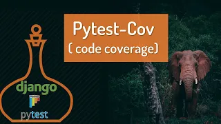 Pytest Django and Django Rest Framework 6 - Code Coverage pytest-cov