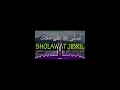 Download Lagu SHALAWAT JIBRIL AMPUH MENARIK JODOH REZEKI PUNYA MOMONGAN PALING MUSTAJAB