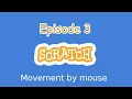 Scratch Tutorial 2020 - Episode 3
