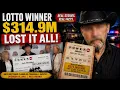 Lotto Winner 315 Million Lost It All