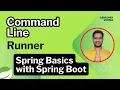 Chapter-10 CommandLineRunner in Spring Boot