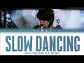 Lagu [BTS] 'Slow Dancing' (Cautious Clay Remix) V Color Coded Lyrics Han/Rom/Eng