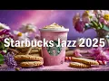 Download Lagu Starbucks Music Collection 2025 - Best of Playlist Starbucks Coffee Music For Study, Work