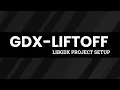 GDX-Liftoff libGDX Project Setup